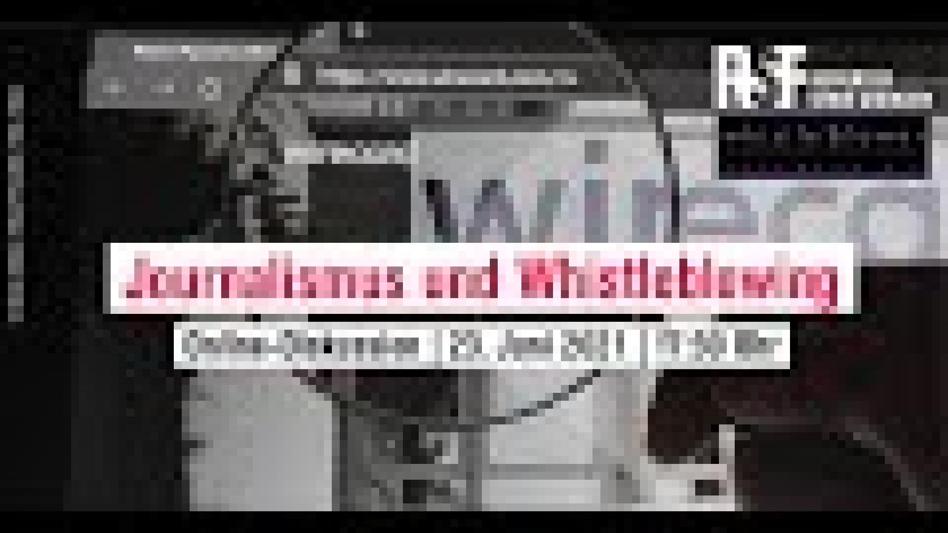 Journalismus und Whistleblowing | Reporter ohne Grenzen | Whistleblower - Netzwerk