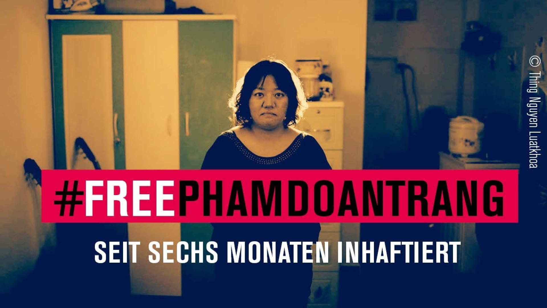#FREEPHAMDOANTRANG : Seit 6 Monaten inhaftiert