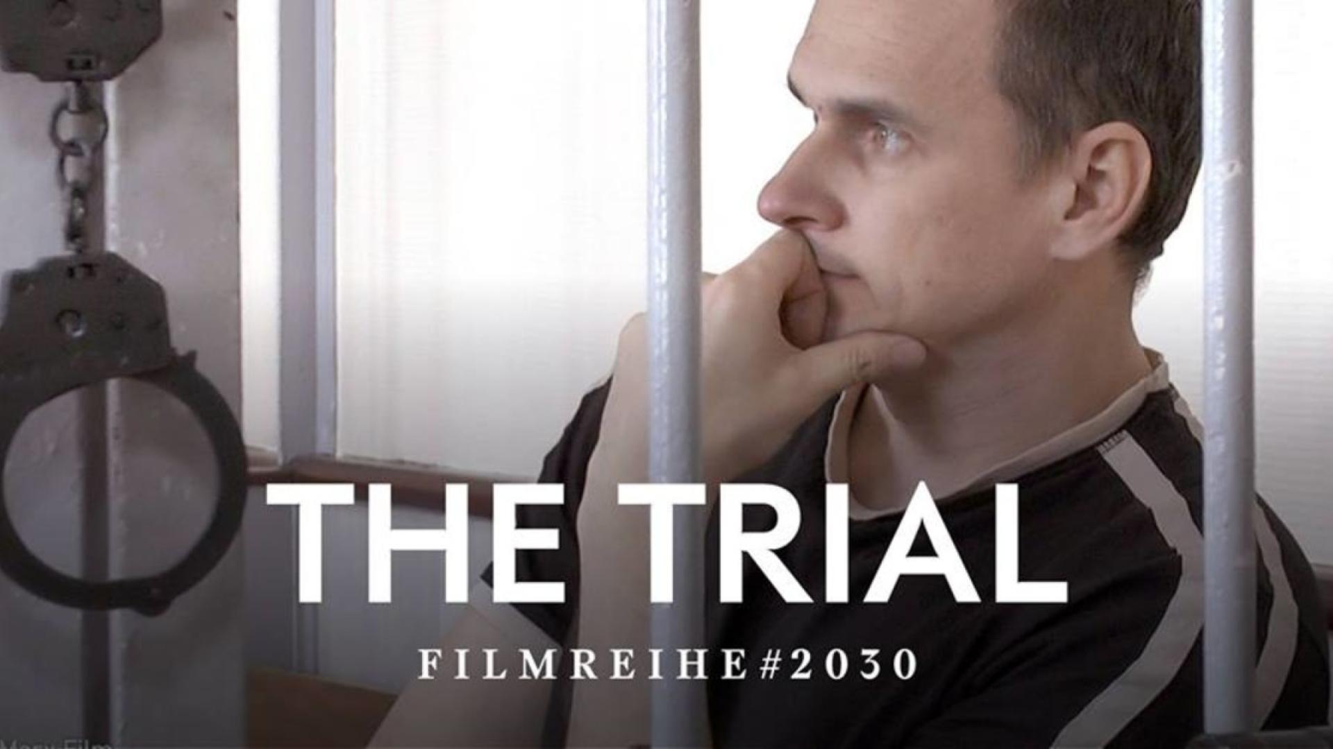 Filmreihe #2030 – The Trial: The State of Russia vs Oleg Sentsov